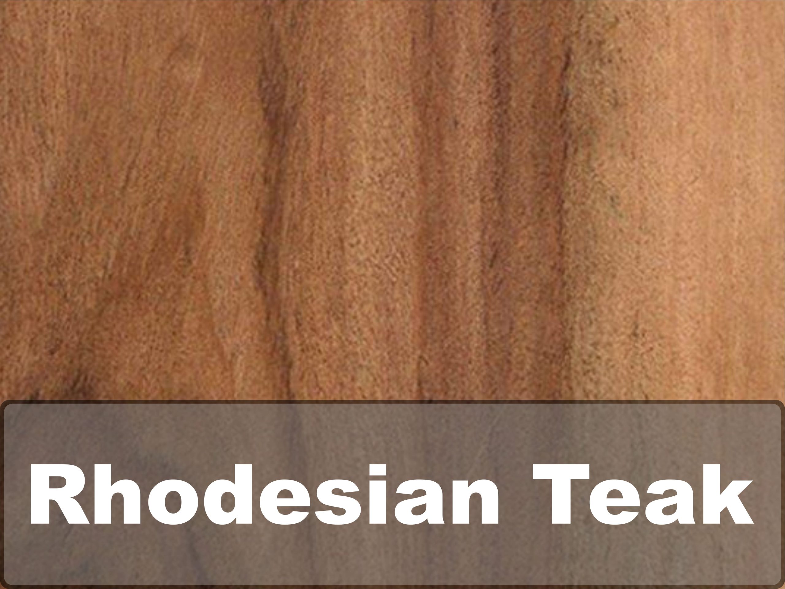 18. Rhdoesian Teak